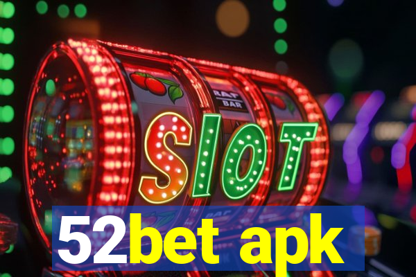 52bet apk